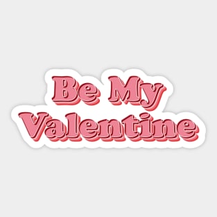 Be My Valentine Sticker